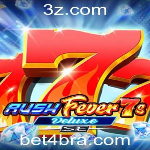 RushFever7sDeluxeSE: Descubra a Emoção do Jogo de Apostas Bet4